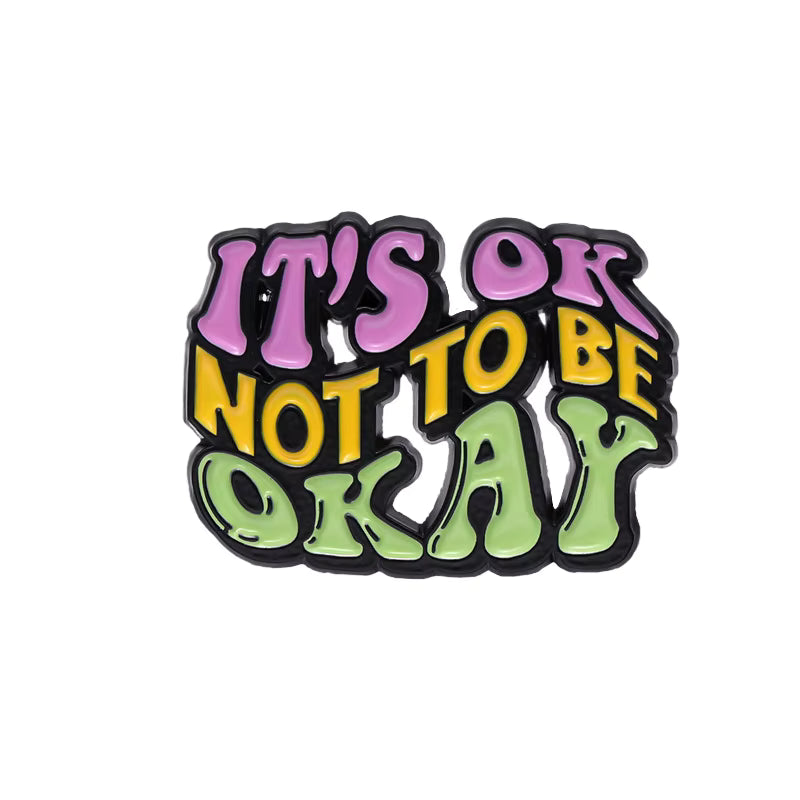Its OK to not be Okay