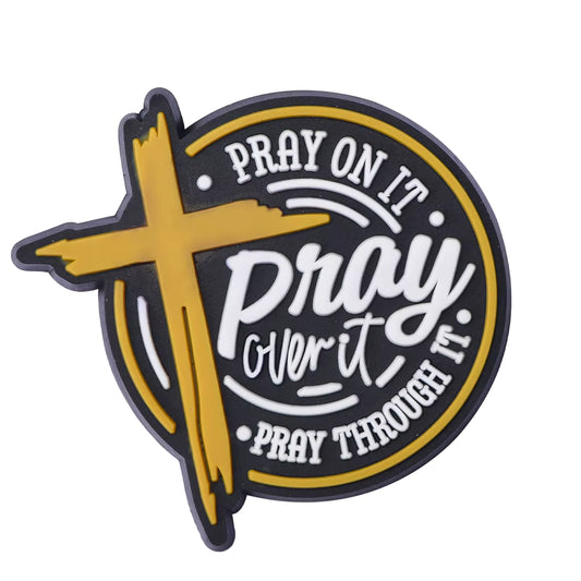 Pray On It