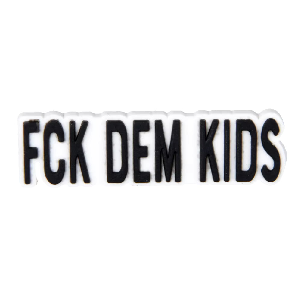 FCK Dem Kids