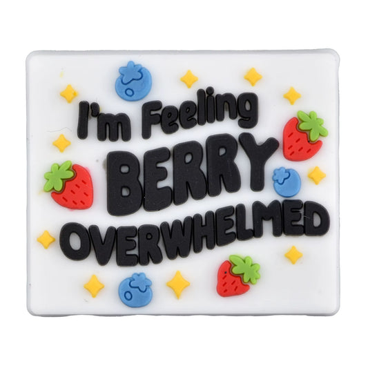 I'm Feeling Berry Overwhelmed